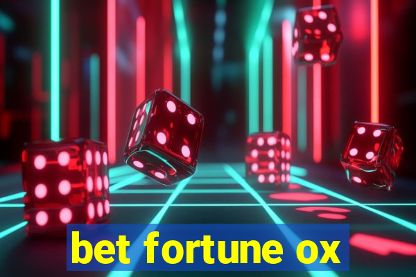 bet fortune ox